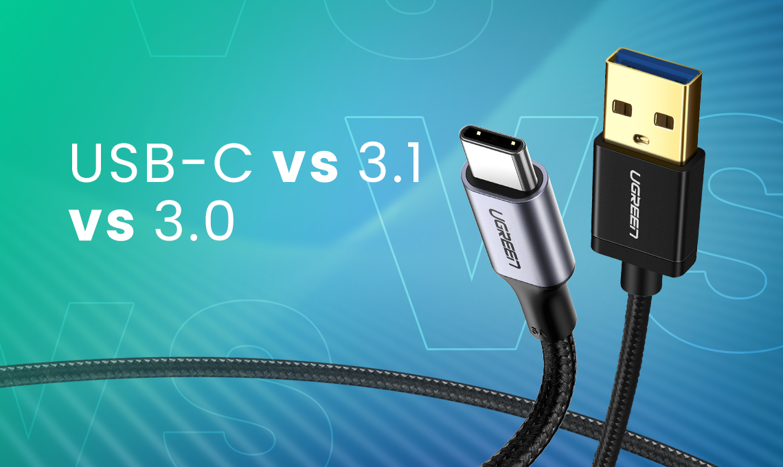 USB 3.1 vs 3.0 vs USB-C